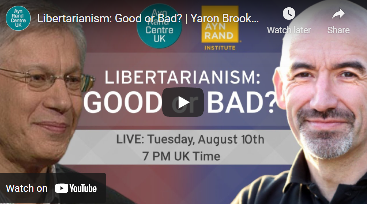 Tam Laird Debates Yaron Brook: Libertarianism Good or Bad?