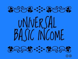 Universal Basic Income